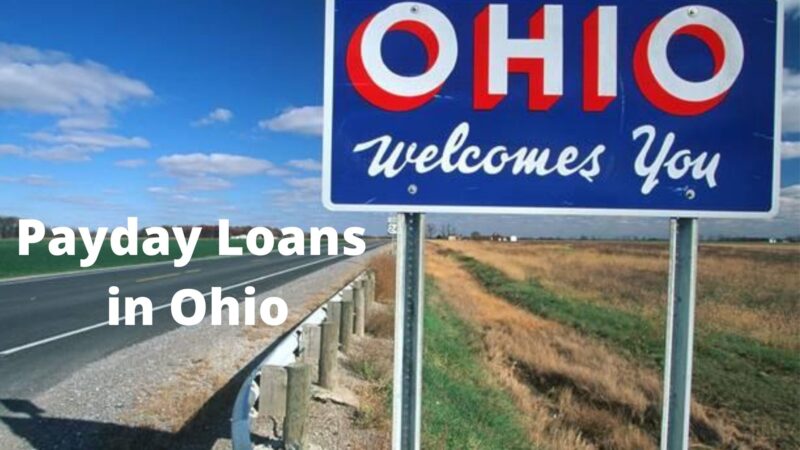 All you need to know about Payday Loans in Ohio
